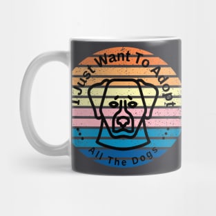 adopt all the dogs Mug